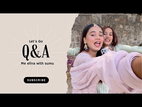 Q A Me And Sumu Youtube