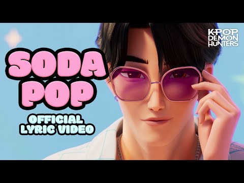 Soda Pop Official Lyric Video KPop Demon Hunters Sony Animation