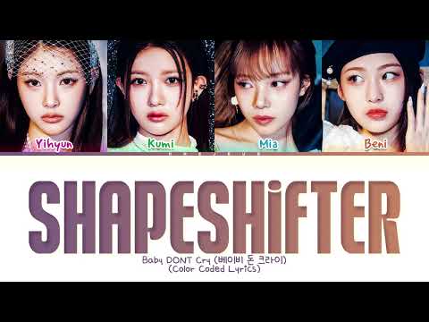 Baby DONT Cry Shapeshifter Lyrics Color Coded Lyrics