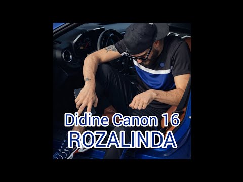 Didine Canon 16 ROZALINDA Audio Officiel