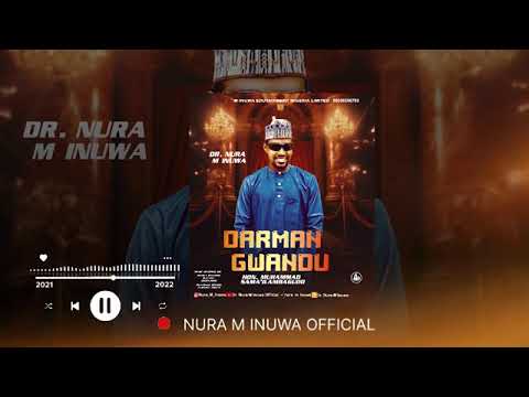Nura M Inuwa Darman Gwandu