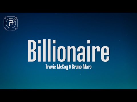 Travie McCoy Billionaire Lyrics Ft Bruno Mars
