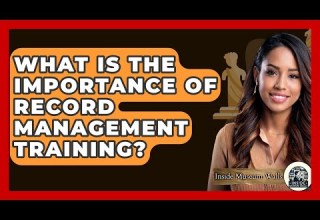 What Is The Importance Of Record Management Training Inside Museum Walls
