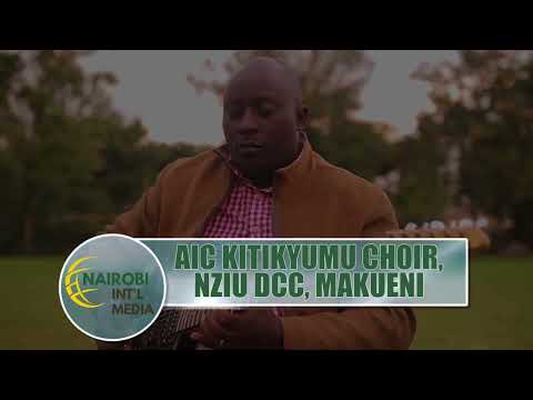 MATESO AIC KITIKYUMU CHOIR MAKUENI Official Video