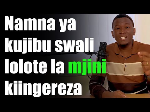 Namna Ya Kujibu Maswali Ya Kiingereza Mjini Namna Ya Kujibu Maswali Ya Kiingereza Mjini
