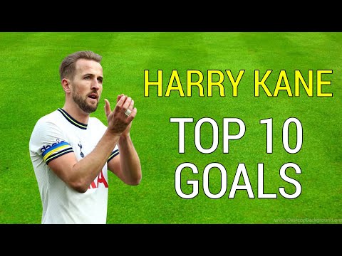 Top 10 Goals Of Harry Kane