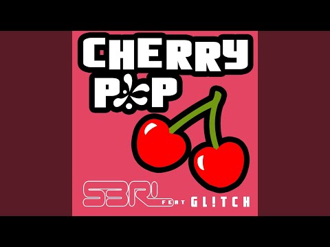 Cherry Pop Feat Gl Tch