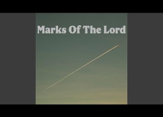  Marks Of The Lord