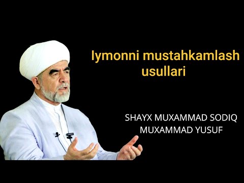 Iymonni Mustahkamlash Usullari Shayx Muhammad Sodiq Muhammad Yusuf Islomuz Iymonni Mustahkamlash Usullari Shayx Muhammad Sodiq Muhammad Yusuf Islomuz