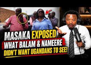 Masaka Exposed The Truth About Balam Nameere