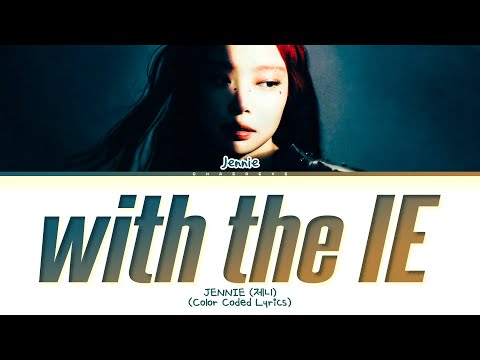 JENNIE With The IE Way Up Lyrics Color Coded Lyrics