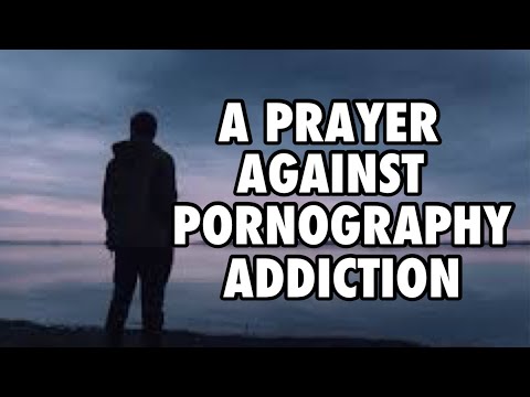 A PRAYER AGAINST PORN ADDICTION Daily Prayers To God Our Daily Bread Prayers
