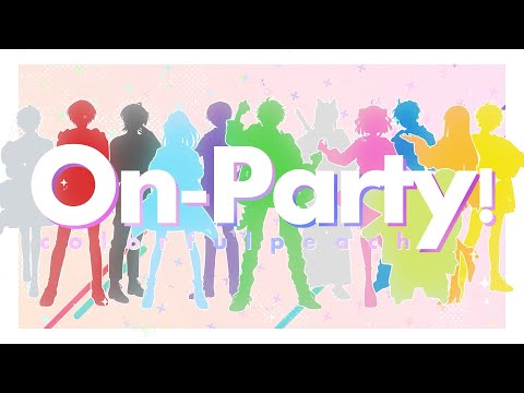 カラフルピーチ On Party