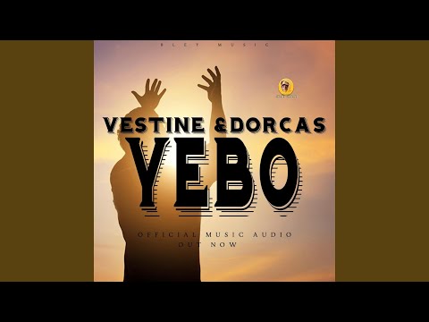 YEBO Feat Vestine Dorcas