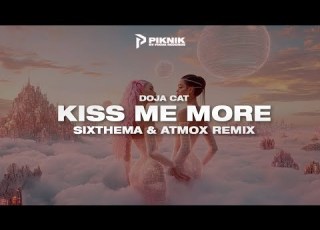  DojaCat SZA Kiss Me More Sixthema ATMOX Remix PIKNIK FREE DOWNLOAD