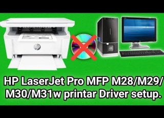 How To HP LaserJet Pro MFP M28 M29 M30 M31w Printer Scanner Driver Install Or Setup 2022 Window