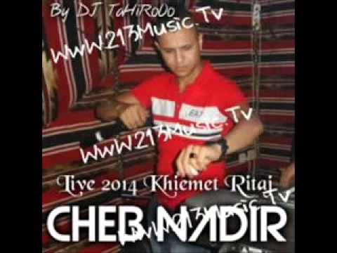 CHeB NaDiR LiVe JUin 2014 KHDaaTiNi NTia By ÉLêgâñt Stiķâgê