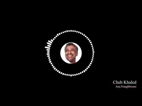 الشاب خالد انا المغبون Cheb Khaled Ana L Maghboune