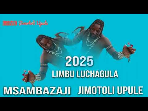 LIMBU LUCHAGULA AUDIO 2025 BY Jimotoli Upule