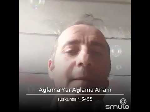 Ağlama Yar Ağlama Anam