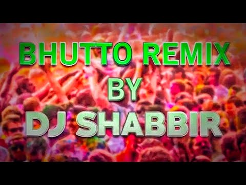 Bhutto Remix Benazir Bhutto Dj Song Tere Diwane Aye Dj Song