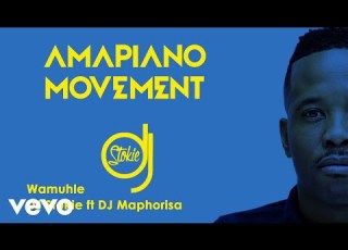 DJ Stokie Wamuhle Audio Ft DJ Maphorisa