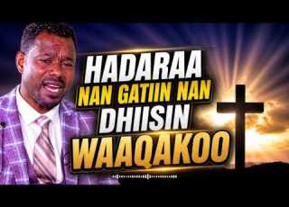 HADARAA NAN GATIIN NAN DHIISIN WAAQAKOO FAAR BAACAA BAYANNA OLD OROMIC SONG