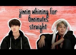 Jimin Whining For 6 Minutes Straight