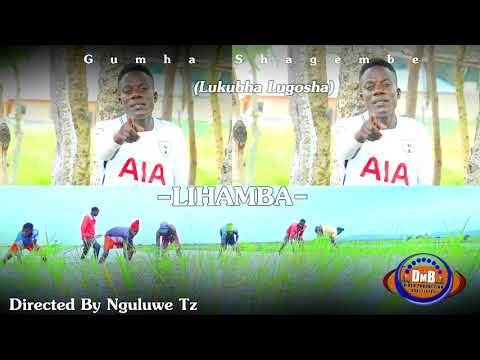 Gumha Shagembe Ihamba Official Music Produced By A Record