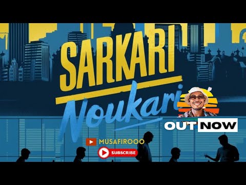 Sarkari Noukari Full Song Musafirooo Audio Music Album By Musafirooo 2025