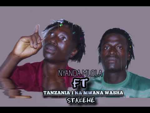 NYANDA MLOLA FT TANZANIA 1 NA MWANA WASHA