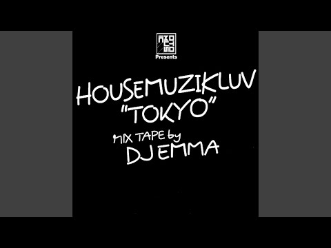 Housemuzikluv Tokyo Mixtape Pt 2 By DJ Emma