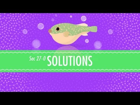 Solutions Crash Course Chemistry 27 Solutions Crash Course Chemistry 27