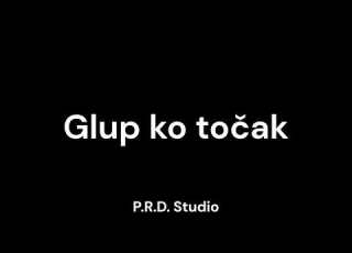  P R D Studio Glup Ko Točak Video