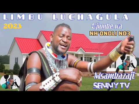 LIMBU LUCHAGULA UJUMBE WA NH ONOLI 2023 NAMBA 3 MSAMBAZAJI SENNY LUCHAGULA