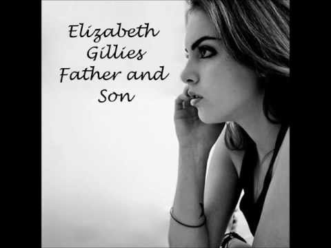 Elizabeth Gillies Father And Son Lyrics Elizabeth Gillies Father And Son Lyrics