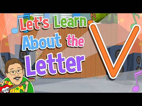 Let S Learn About The Letter V Jack Hartmann Alphabet Song