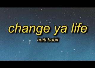  Haiti Babii Change Ya Life Lyrics