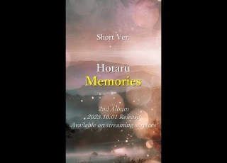 Hotaru Memories 2nd Album Music Clip Short Ver