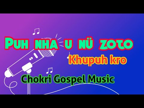 Puh Nha U Nü Zoto Khupuh Kro