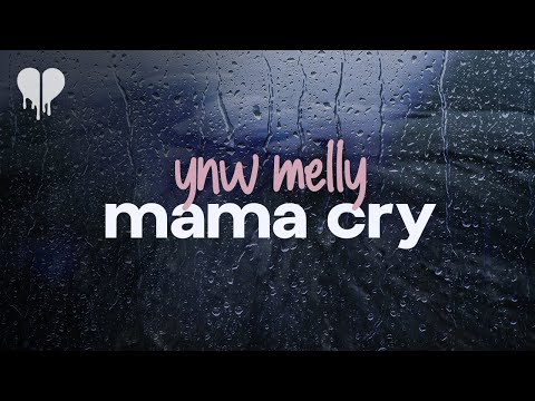 Ynw Melly Mama Cry Lyrics