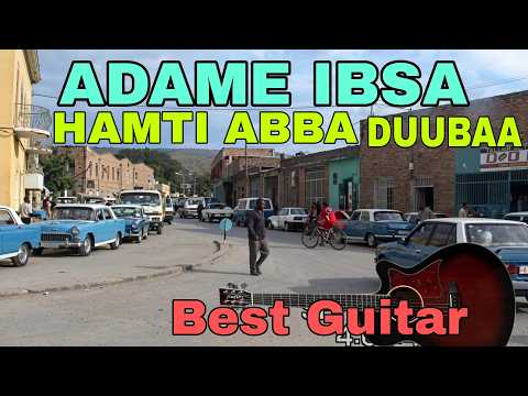 BEST OF AADAME IBSA Track 03 Hamti Abbaa Duubaa OLD Oromo Guitar