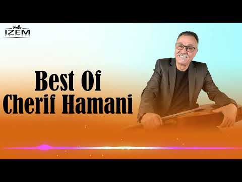 Cherif Hamani Ses Plus Belles Chansons Best Of Vol 01