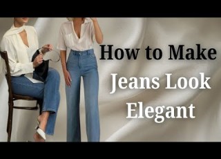  From Casual To Classy How To Make Jeans Look Elegant How To Look Elegant