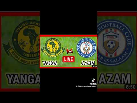 Yanga Sc Vs Azam Fc Live