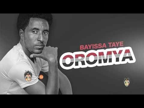 Ethiopian Music Bayissa Taye Oromya New Ethiopian Oromo Music 2018 Official Video Ethiopian Music Bayissa Taye Oromya New Ethiopian Oromo Music 2018 Official Video