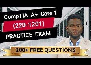  CompTIA A Core 1 220 1201 Full Length Practice Exam Provided FREE By Certification Cynergy