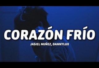 Jasiel Nuñez DannyLux Corazón Frío Letra Lyrics