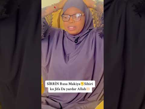 GA SIRRIN RUSA MAKIYI DA MAHASSADI KOWACE IRI