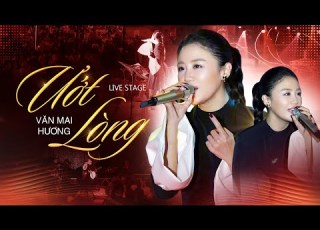  ƯỚT LÒNG VĂN MAI HƯƠNG X HỨA KIM TUYỀN Bản Live Đầu Tiên Gây Xôn Xao Cộng Đồng Mạng Official MV